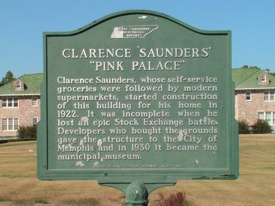 Clarence Saunders'"Pink Palace"