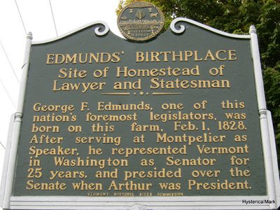 Edmunds' Birthplace - Site of Homestead of Lawyer and Statesman
