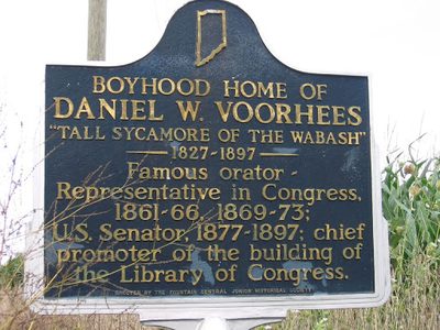Boyhood Home of Daniel W. Voorhees "Tall Sycamore of the Wabash" 1827-1897