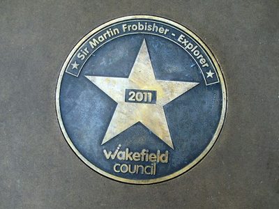 Wakefield  Stars:- Sir Martin Frobisher, Elizabethan explorer