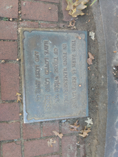 This Park is Kept Living in Fond Remembrance of those Whom We Have Loved Long Since and Lost Awhile