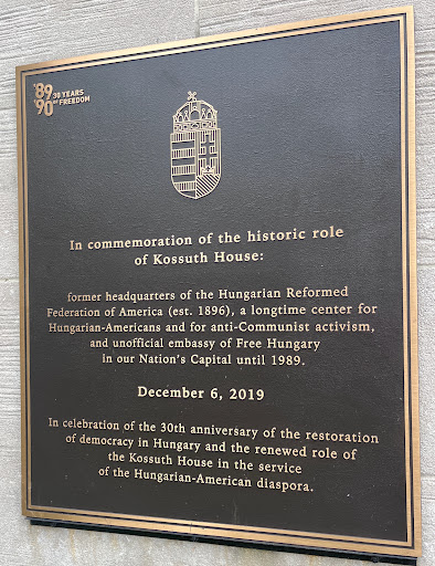 In commemoration of the historic role of Kossuth House