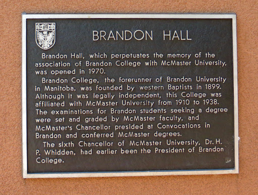 Brandon Hall  (A McMaster University student residence)